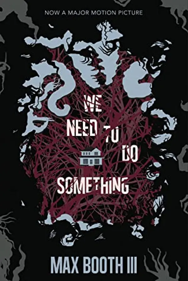 We Need to Do Something by Max Booth III cover
