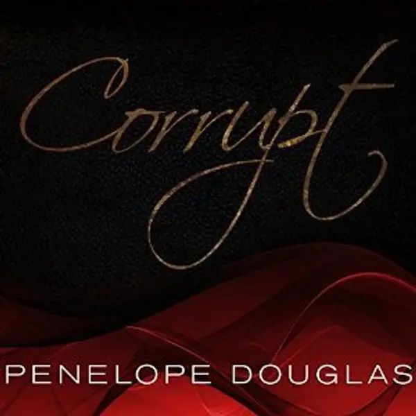 Corrupt by Penelope Douglas cover