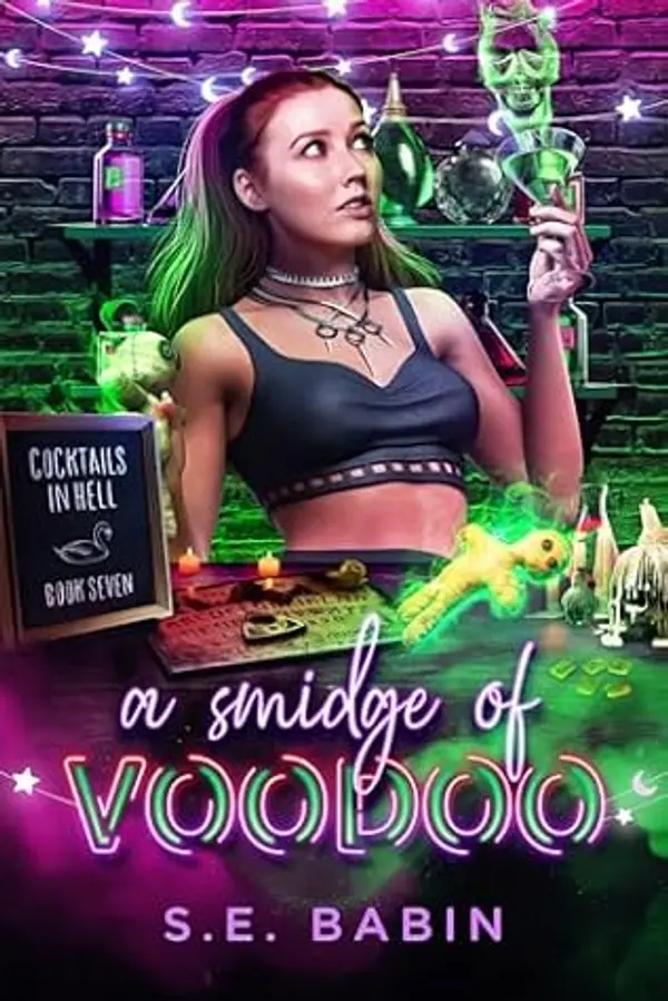 A Smidge of Voodoo (Cocktails in Hell Book 7) by S.E. Babin cover