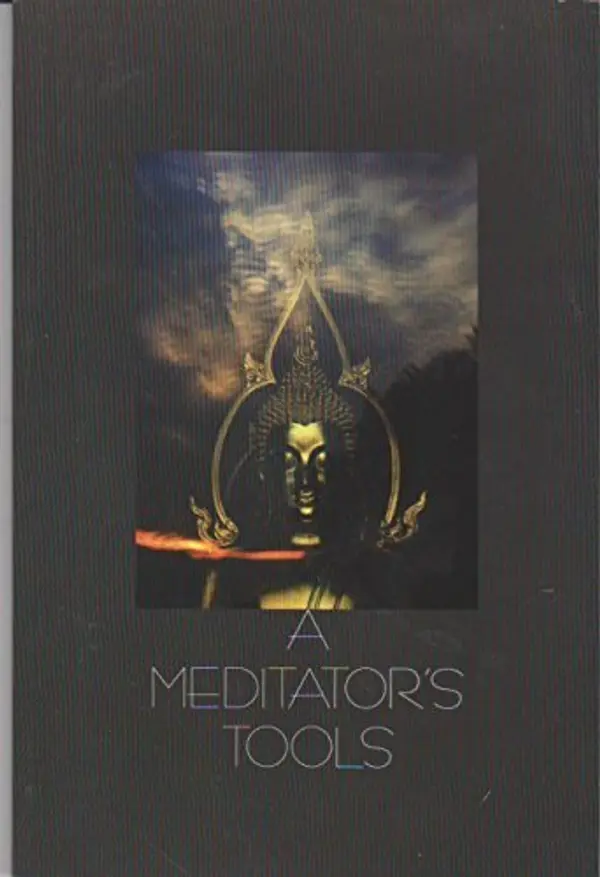 A Meditator's Tools: A Study Guide on the Ten Recollections by Thanissaro Bhikkhu cover