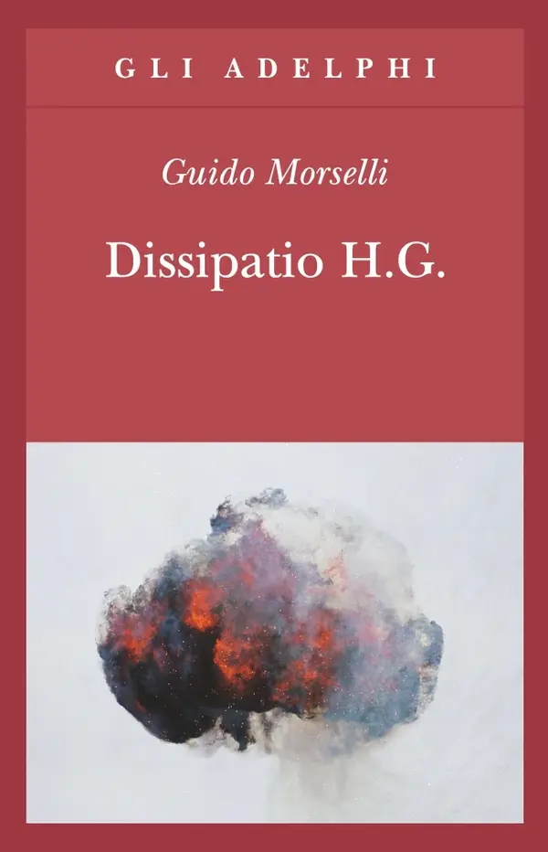 Dissipatio H.G. by Guido Morselli cover