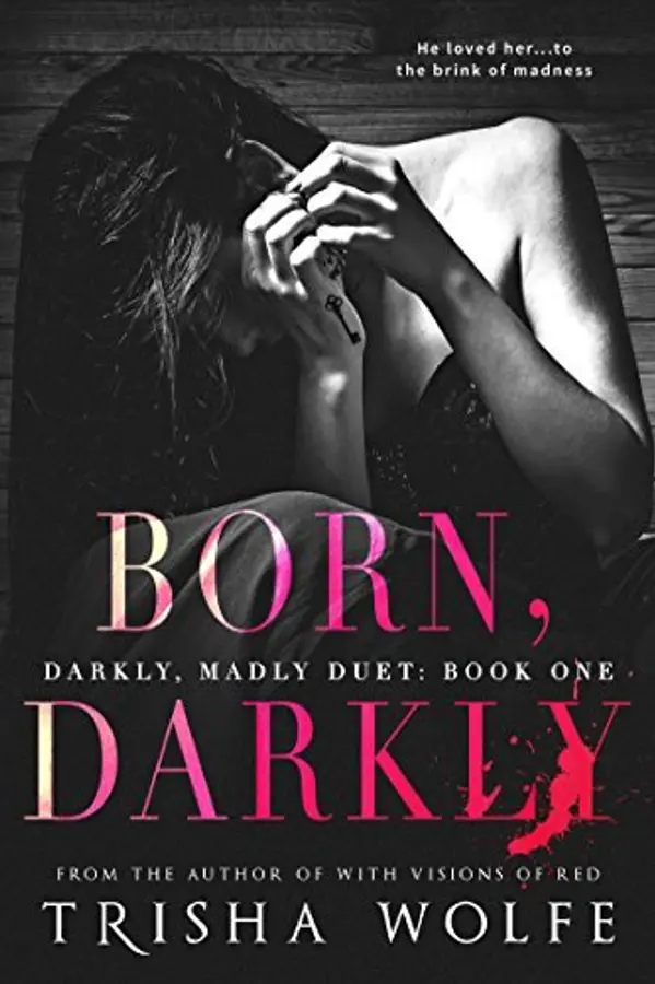 Born, Darkly by Trisha Wolfe cover