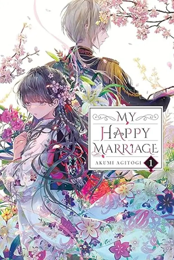 My Happy Marriage, Vol. 1 (light novel) (My Happy Marriage (novel)) by Akumi Agitogi cover
