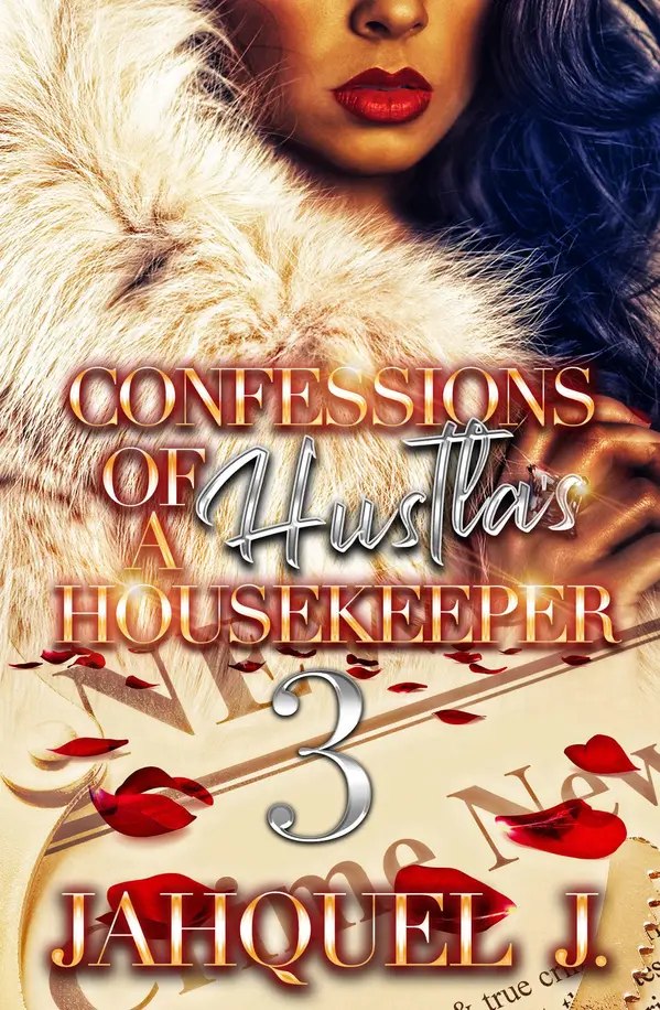 Confessions of a Hustla's Housekeeper 3 by Jahquel J. cover