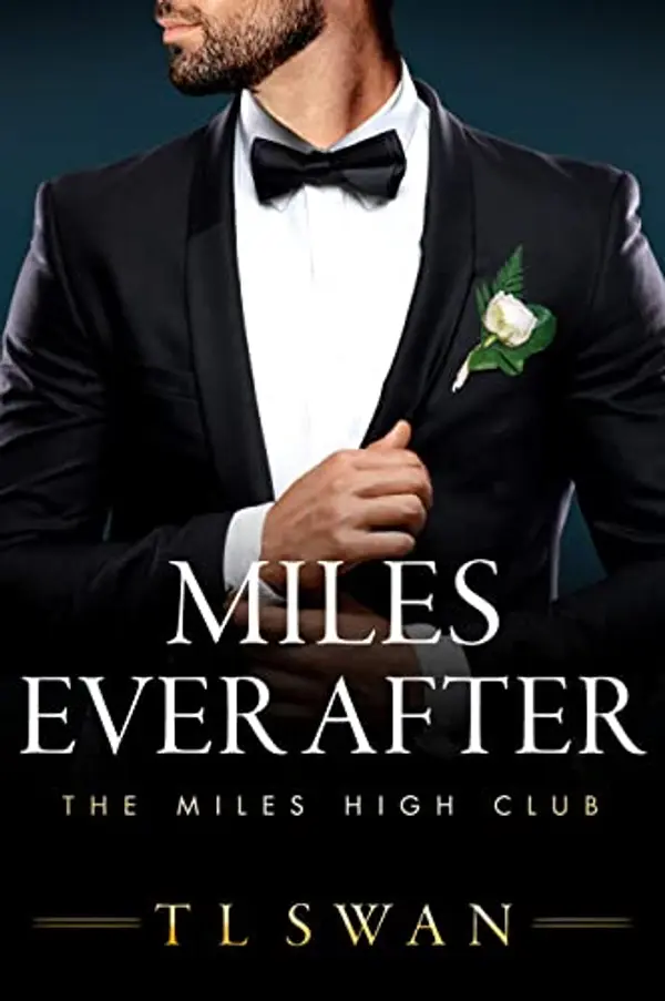 Miles Ever After by T.L. Swan cover