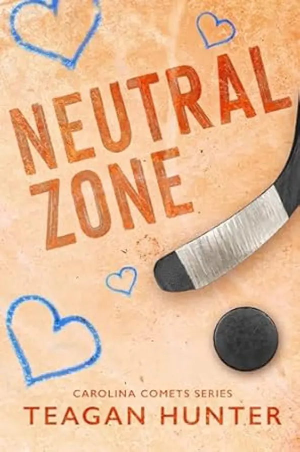 Neutral Zone (Carolina Comets) by Teagan Hunter cover