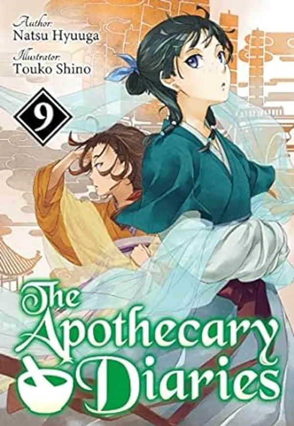 The Apothecary Diaries: Volume 9 (Light Novel) by Natsu Hyuuga cover