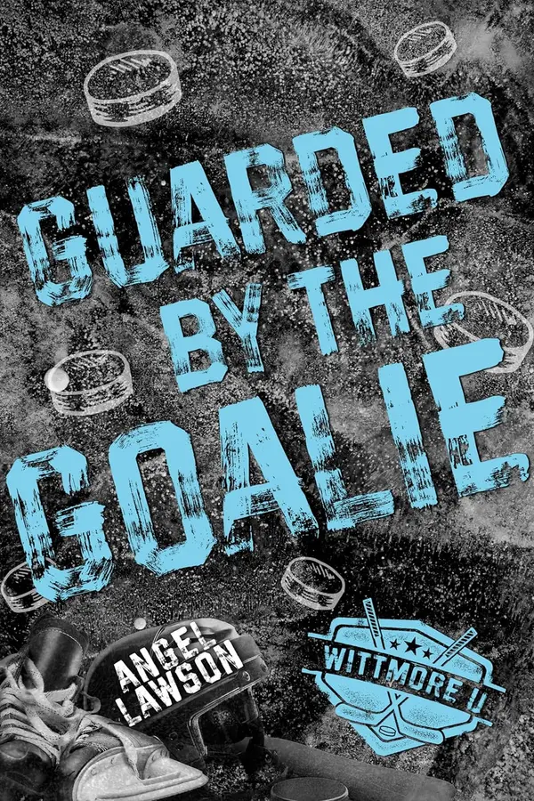 Guarded by the Goalie by Angel Lawson cover