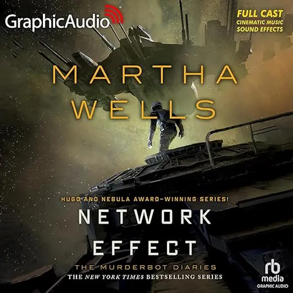 Network Effect: Dramatized Adaptation (Murderbot Diaries, 5) by Martha Wells cover
