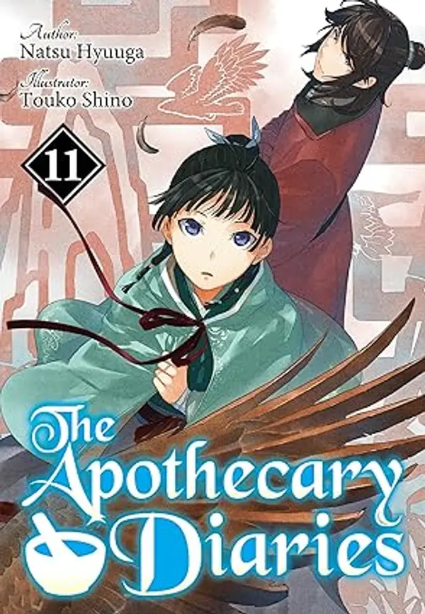 The Apothecary Diaries: Volume 11 (Light Novel) by Natsu Hyuuga cover