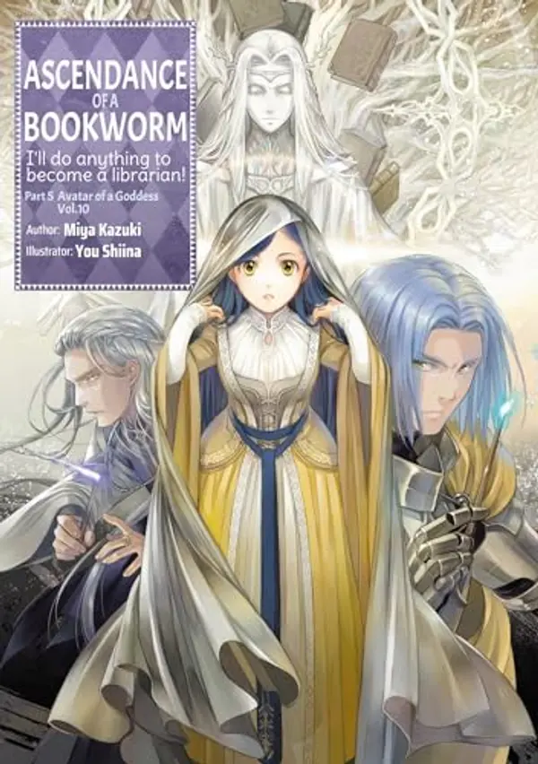 Ascendance of a Bookworm: Part 5 Volume 10 by Miya Kazuki cover