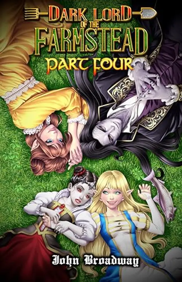 Dark Lord of the Farmstead: Part 4 by John Broadway cover