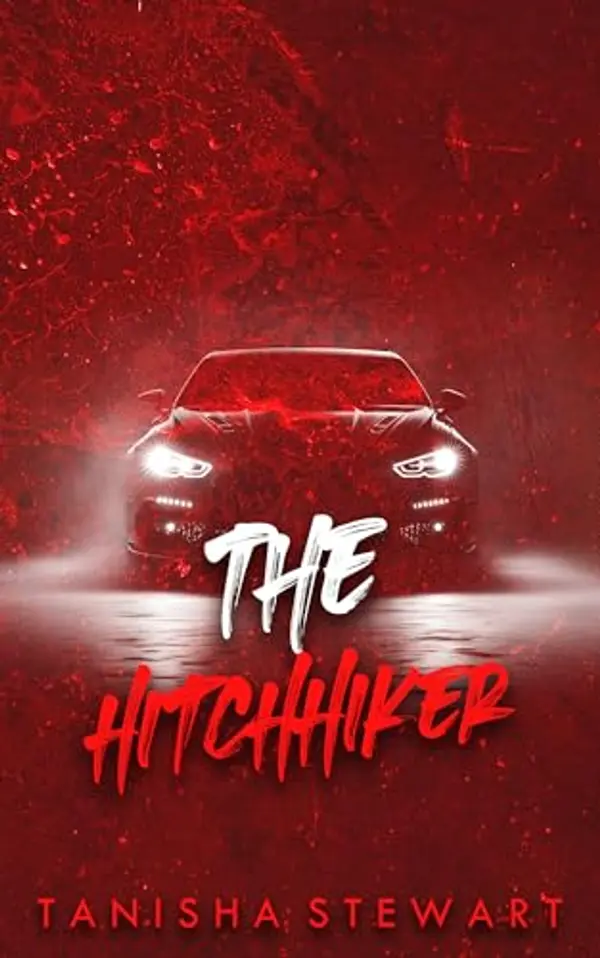 The Hitchhiker: A Psychological Thriller by Tanisha Stewart cover