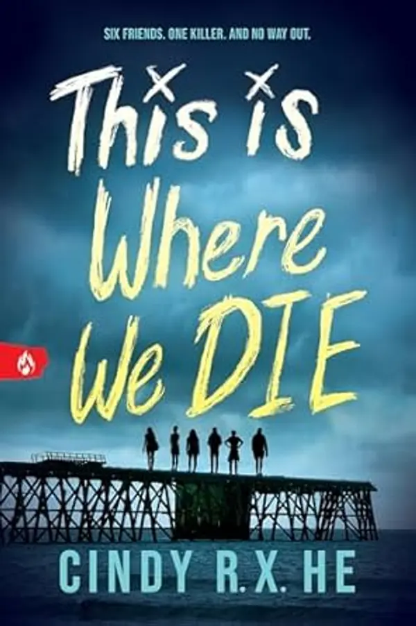 This Is Where We Die by Cindy R. X. He cover