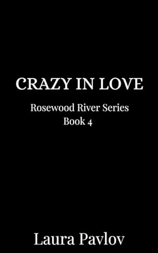 Crazy In Love by Laura Pavlov cover