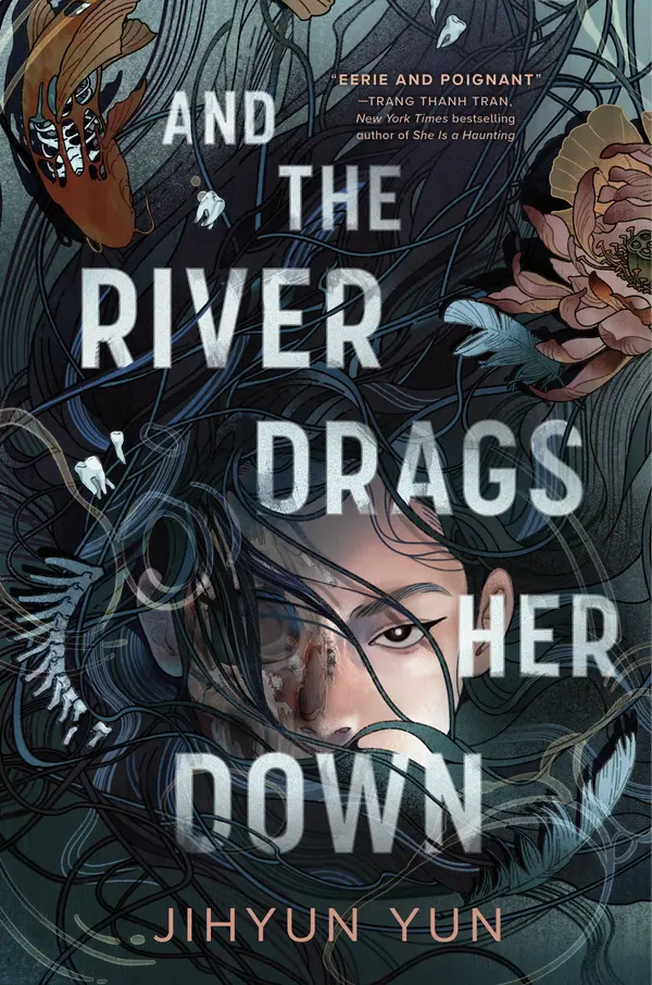 And the River Drags Her Down by Jihyun Yun cover