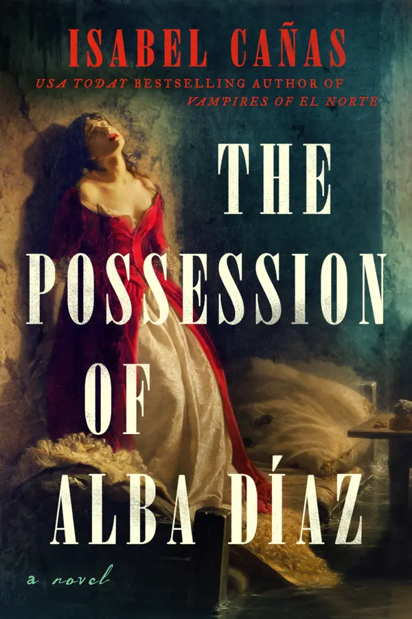 The Possession of Alba Díaz by Isabel Cañas cover