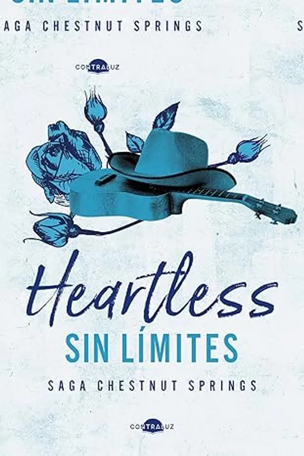 Heartless: Sin límites (Chestnut Springs, #2) (Spanish Edition) by Elsie Silver cover