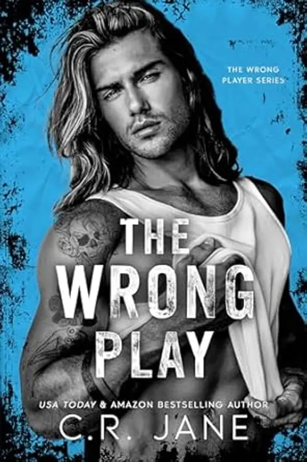 The Wrong Play (The Wrong Player Series, #2) by C.R.  Jane cover