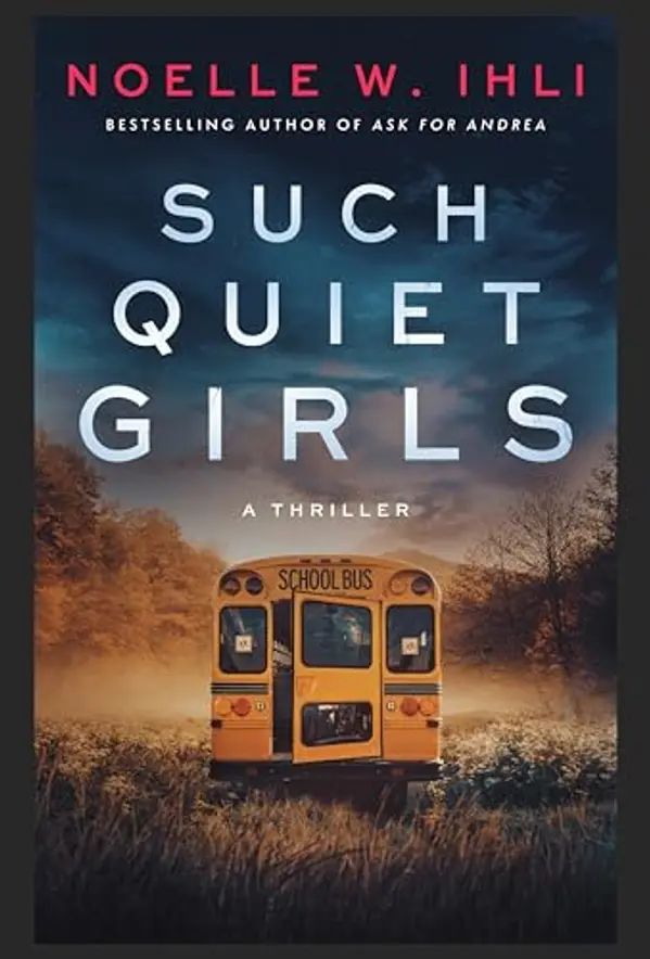 Such Quiet Girls by Noelle W. Ihli cover