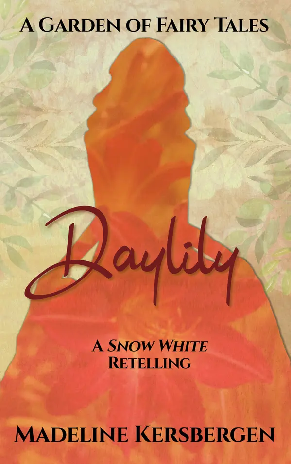 Daylily: A Snow White Retelling by Madeline Kersbergen cover