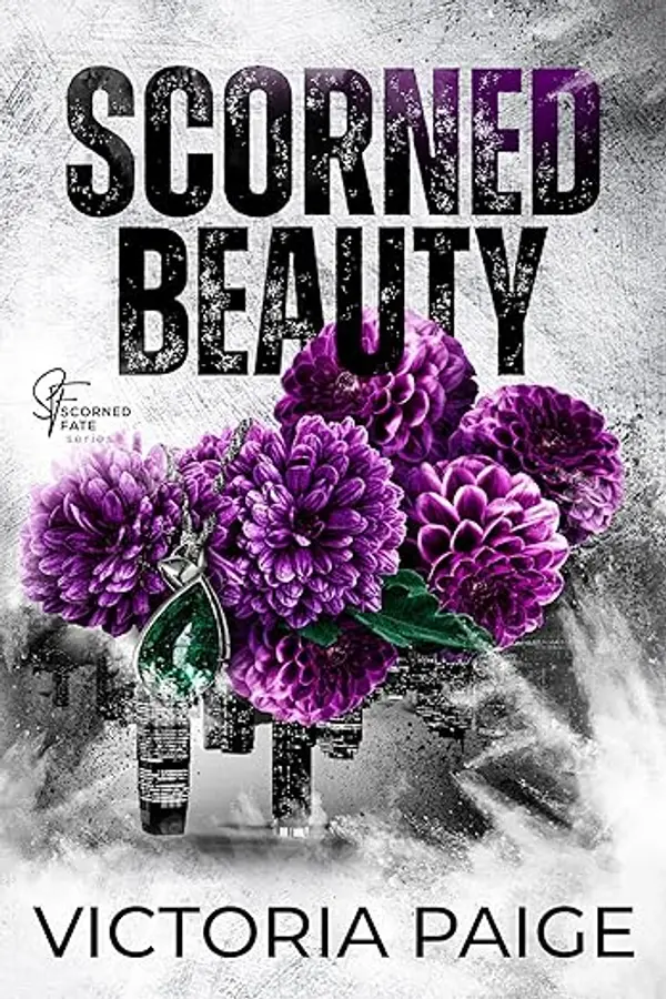 Scorned Beauty (Scorned Fate) by Victoria Paige cover