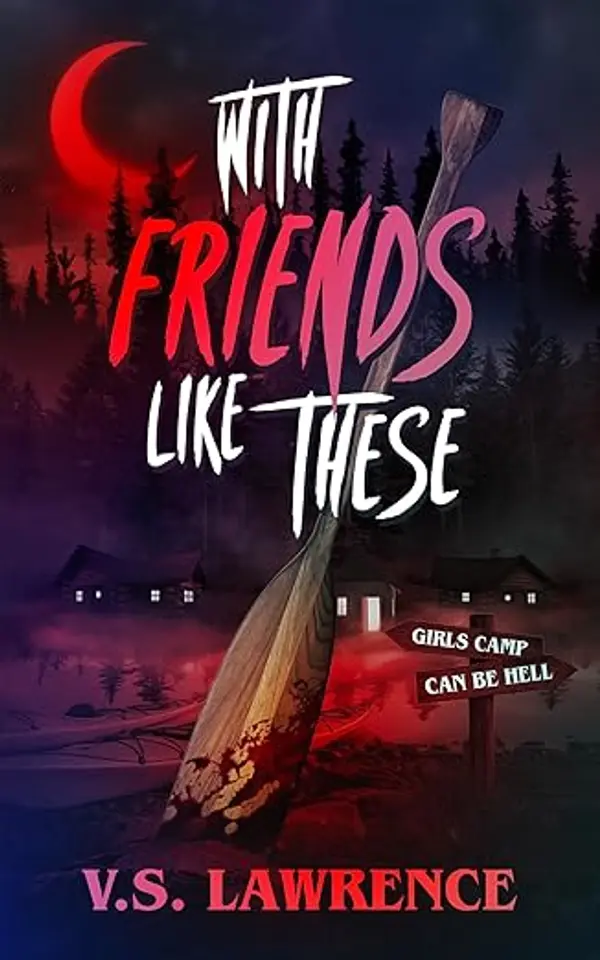 With Friends Like These by V.S. Lawrence cover