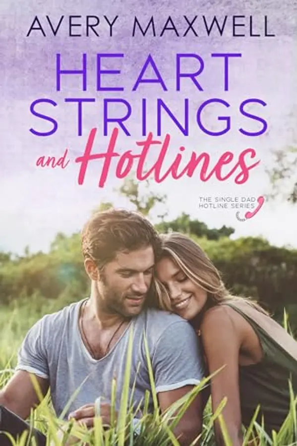 Heart Strings & Hotlines by Avery Maxwell cover