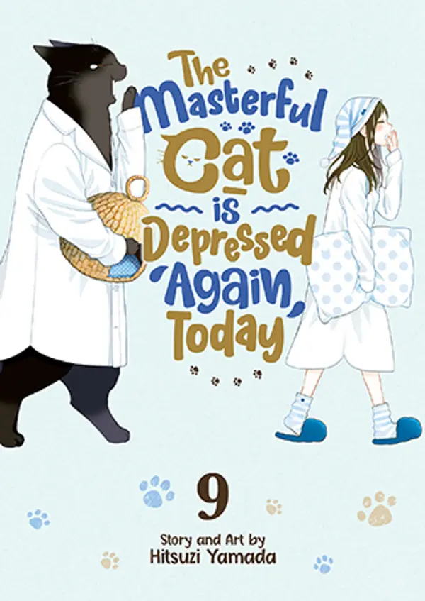 The Masterful Cat Is Depressed Again Today Vol. 9 [Dekiru Neko wa Kyou mo Yuuutsu 9] by Hitsuji Yamada cover