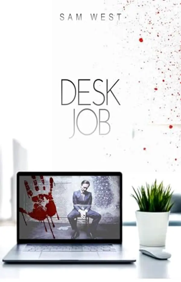 Desk Job: An Extreme Horror Novelette by Sam West cover