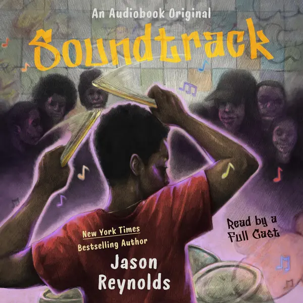 Soundtrack: A Listening Library Audiobook Original by Jason Reynolds cover