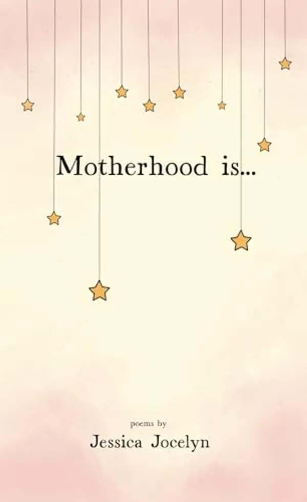 Motherhood is... by Jessica Jocelyn cover
