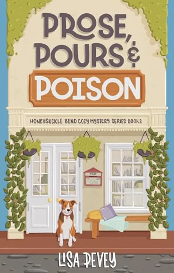 Prose, Pours and Poison: A Captivating Cozy Mystery by Lisa Pevey cover