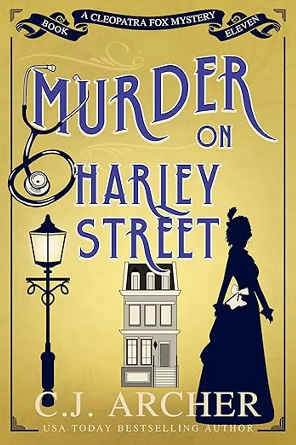 Murder on Harley Street (Cleopatra Fox Mysteries Book 11) by C.J. Archer cover