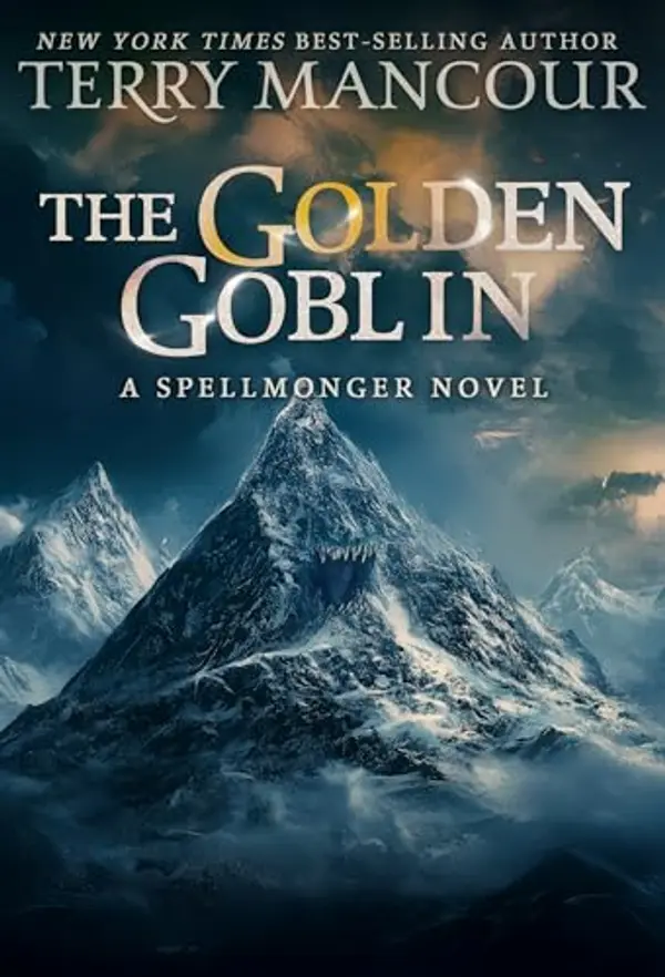 The Golden Goblin: A Spellmonger Novel by Terry Mancour cover