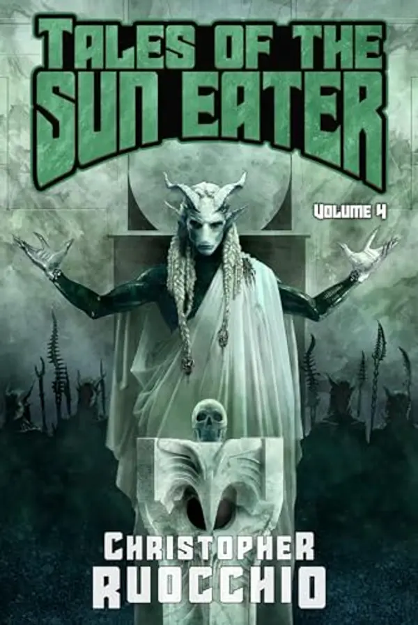 Tales of the Sun Eater, Vol. 4 by Christopher Ruocchio cover