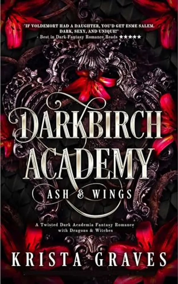 Darkbirch Academy: A Twisted Dark Academia Fantasy Romance with Dragons & Witches by Krista Graves cover