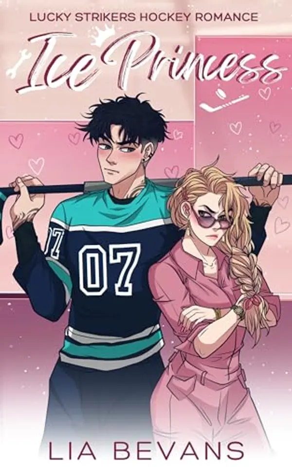 Ice Princess: A Small-Town Hockey Romance by Lia Bevans cover
