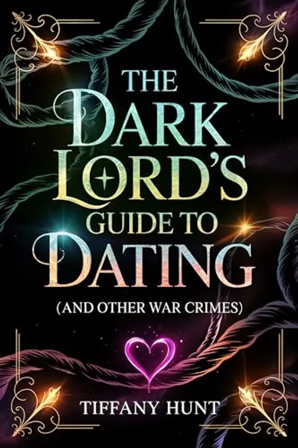 The Dark Lord's Guide to Dating by Tiffany Hunt cover