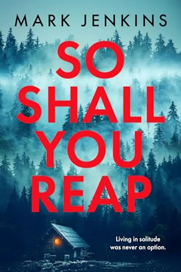 So Shall You Reap: A twist-packed whodunit bursting with suspense and shocking surpises by Mark Jenkins cover