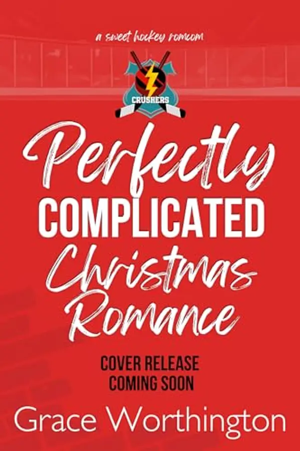 Perfectly Complicated Christmas Romance: A Sweet Hockey RomCom by Grace Worthington cover