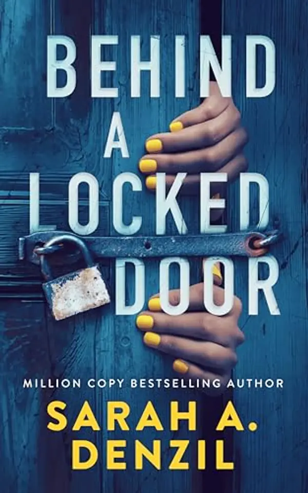 Behind a Locked Door by Sarah A. Denzil cover