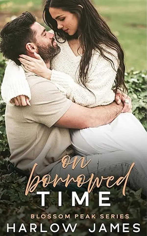 On Borrowed Time: A Single Dad & Nanny, Surprise Baby Smalltown Romance: Blossom Peak Book 2 (Blossom Peak Series) by Harlow James cover