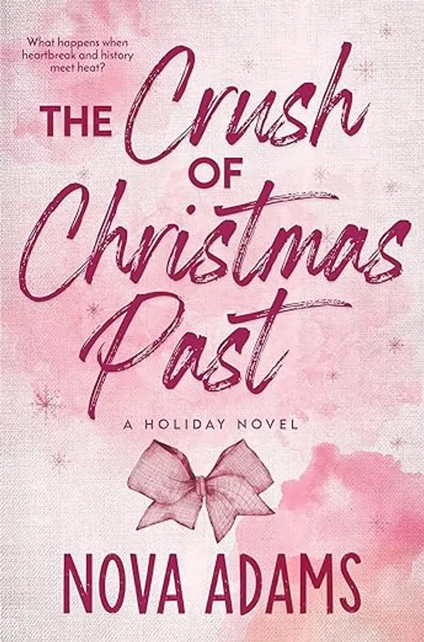 The Crush of Christmas Past by Nova  Adams cover