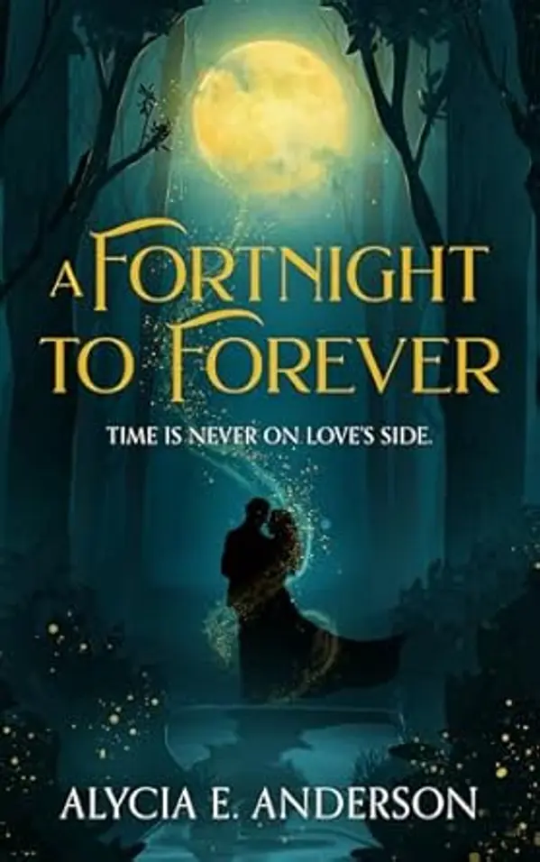 A Fortnight to Forever by Alycia E. Anderson cover