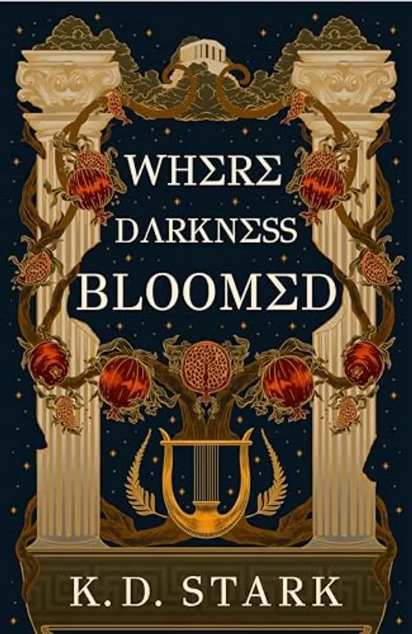 Where Darkness Bloomed by K.D. Stark cover