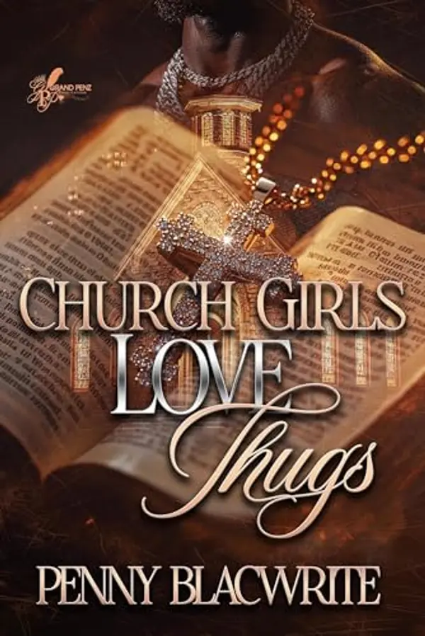 Church Girls Love Thugs by Penny Blacwrite cover