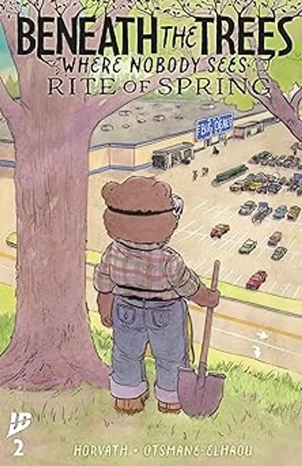 Beneath the Trees Where Nobody Sees: Rite of Spring #2 by Patrick Horvath cover