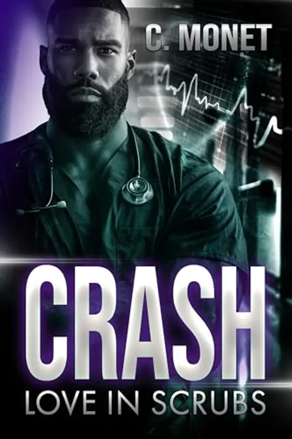 CRASH: Love in Scrubs by C. Monet cover