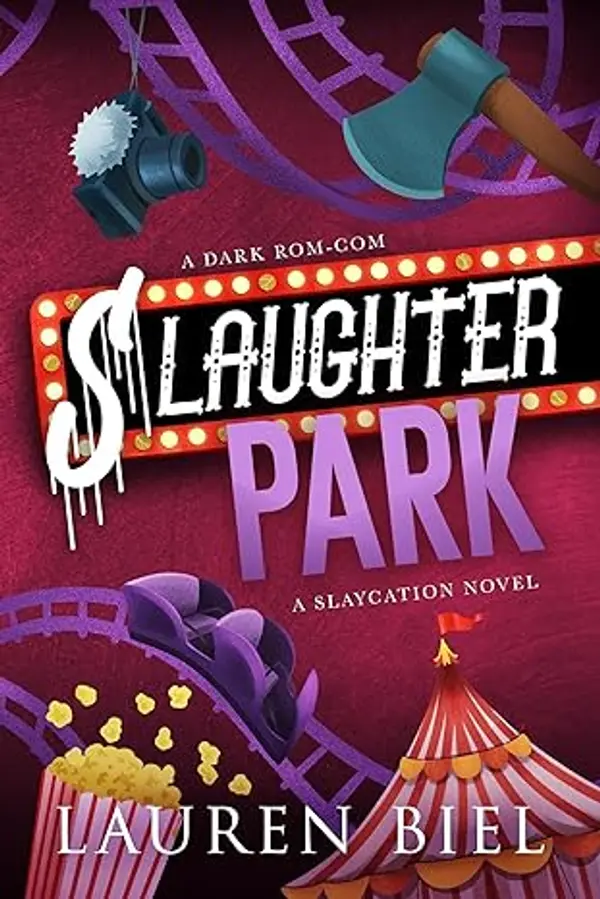 Slaughter Park: A Dark Rom-Com by Lauren Biel cover